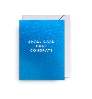 Small Card Huge Congrats