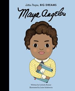 Little People Big Dreams - Maya Angelou